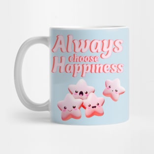 Always Choose Happiness Mug
